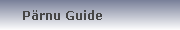 P�rnu Guide